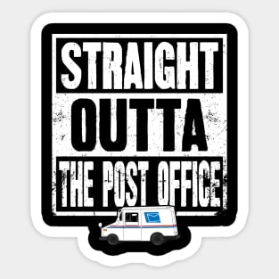 Straight outta the post office Sticker